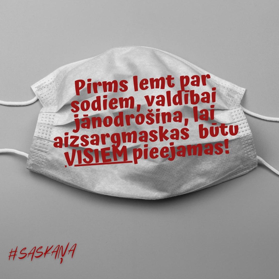 Pirms lemt par sodiem, valdībai jānodrošina, lai aizsargmaskas  būtu visiem pieejamas