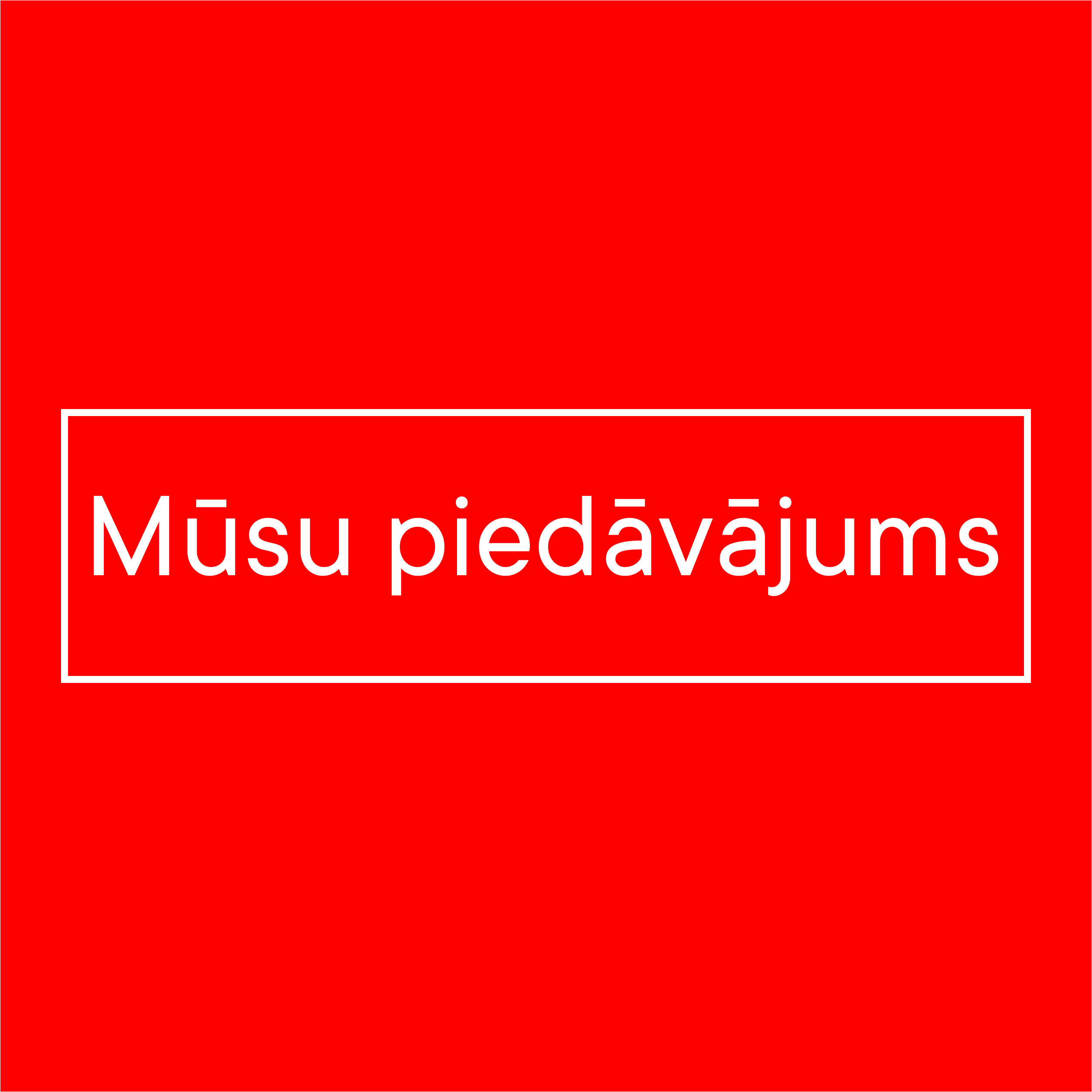Mūsu piedāvājums
